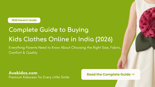 Complete Guide to Buying Kids Clothes Online in India (2026) | Avakidoz